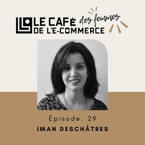 Couverture de l'épisode 029 du Café des Femmes de l'E-commerce