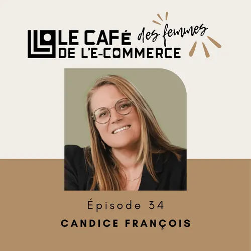 Couverture de l'épisode 034 du Café des Femmes de l'E-commerce